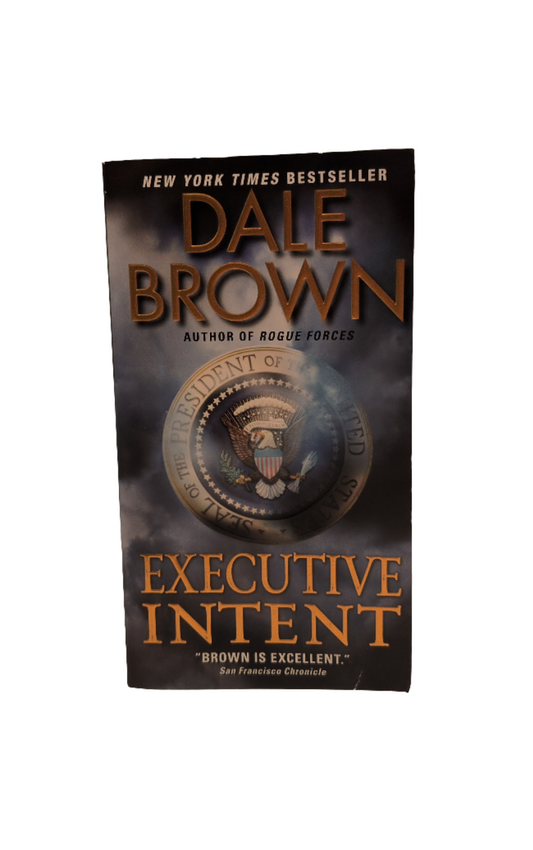 Executive Intent (Patrick McLanahan) by Dale Brown (Paperback)