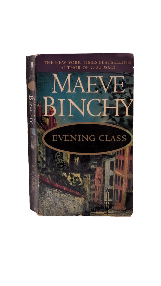 Evening Class: A Novel by Maeve Binchy (Paperback)