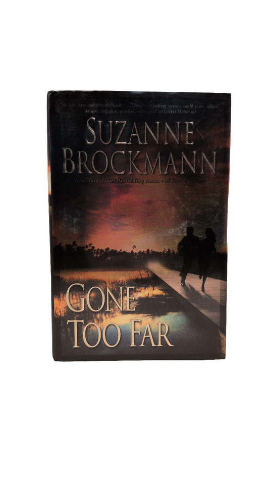 Gone Too Far (Troubleshooters, Inc. 6) by Suzanne Brockmann (Hardback)